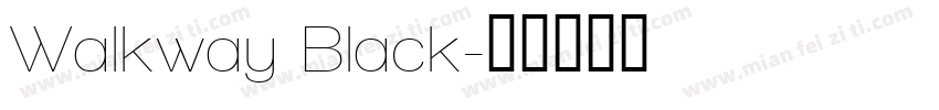 Walkway Black字体转换
